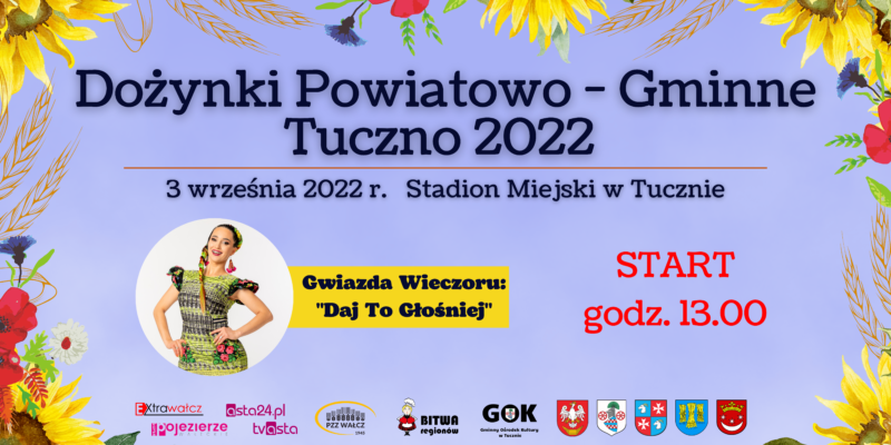 Read more about the article Zapraszamy do Tuczna na Dożynki!